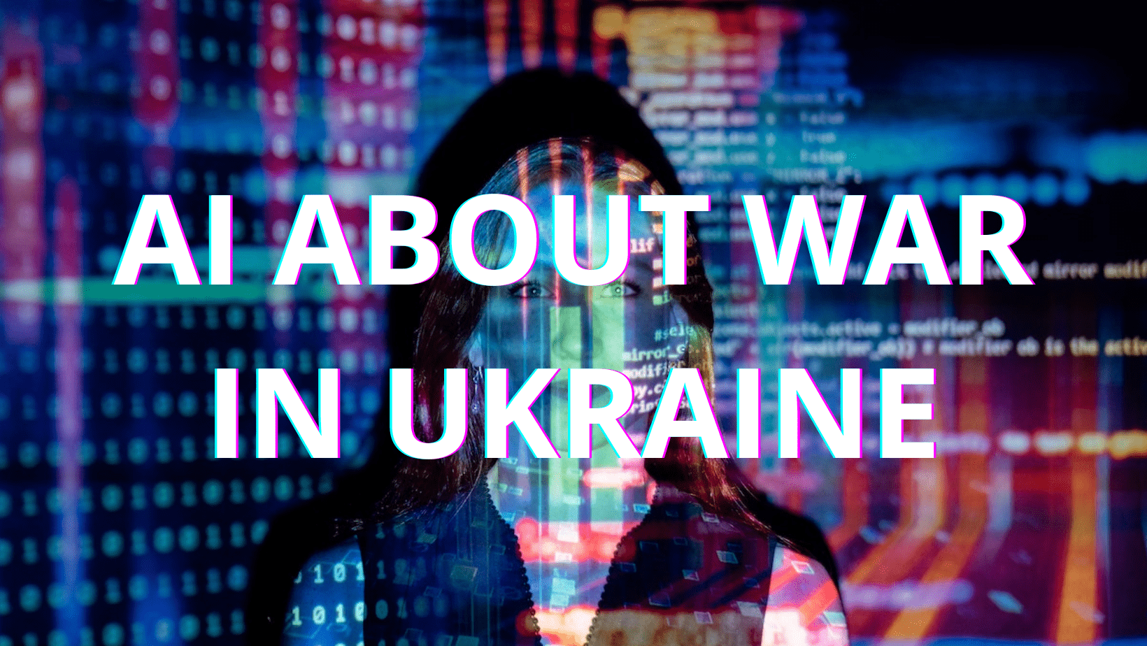 Artificial intelligence as a factor of influence on society (or what artificial intelligence says about the war in Ukraine)