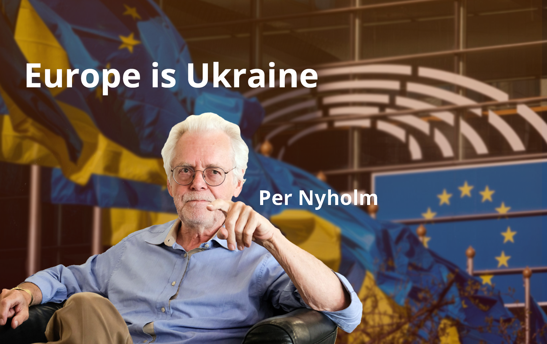 Ukraine is Europe and Europe is Ukraine: we are in this together