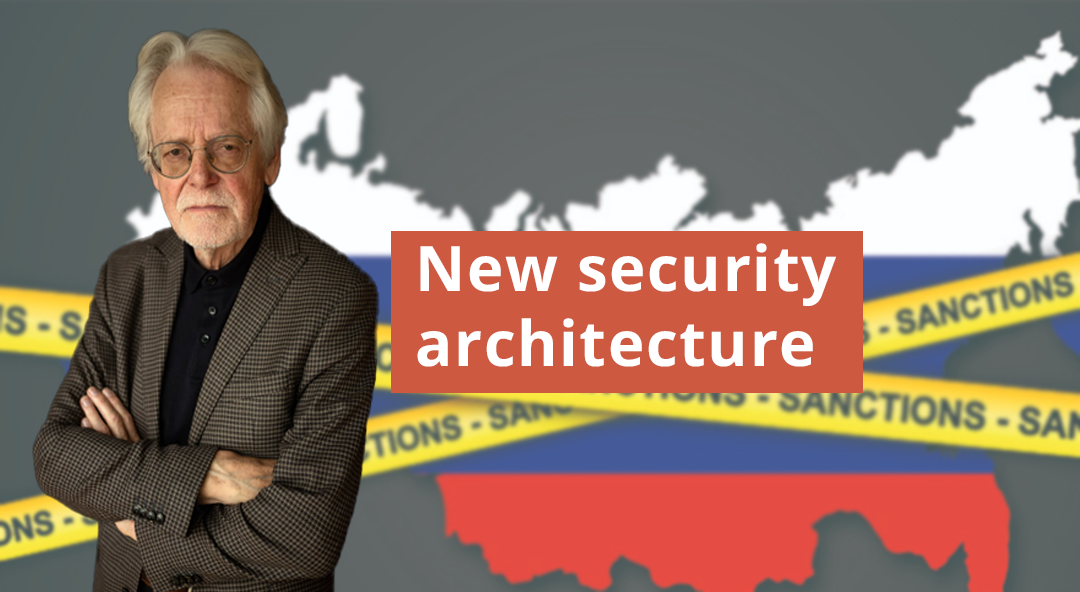 A new security architecture: not just without Russia, but against Russia