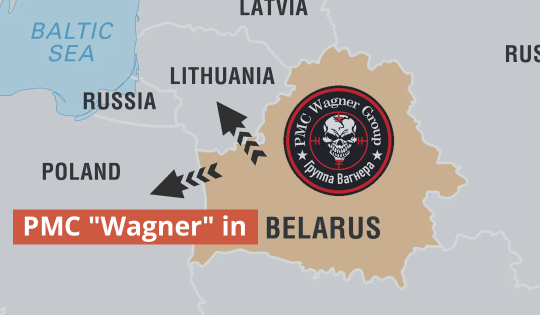 PMC “Wagner” in Belarus: why do Putin and Lukashenko threaten Poland and the Baltic countries?