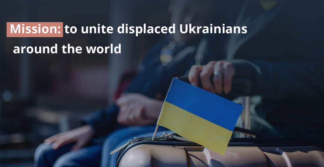 How National Council of Displaced Persons wants to unite displaced Ukrainians all around the world