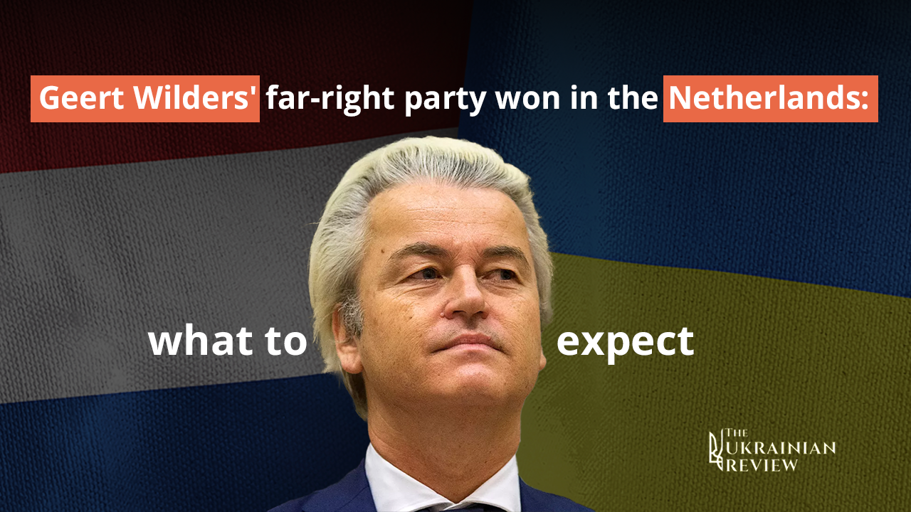 Geert Wilders’ anti-Ukrainian party won in the Netherlands: what to expect