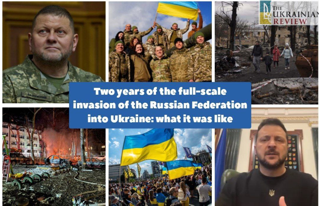Two years of the full-scale invasion of the Russian Federation into Ukraine: what it was like