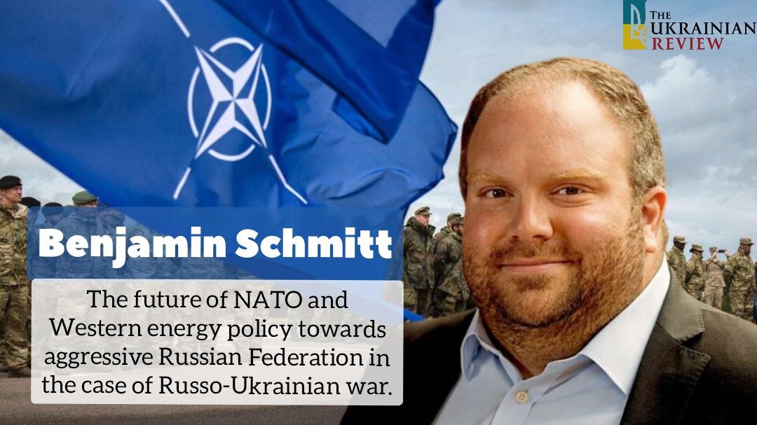 The future of NATO and Western energy policy towards aggressive Russian Federation in the case of war in Ukraine today