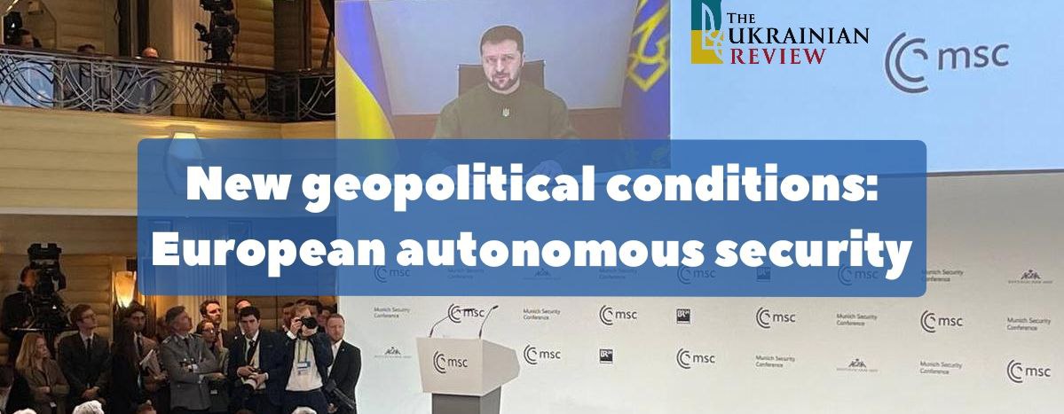 New geopolitical conditions: European autonomous security