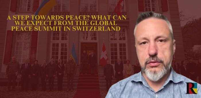 A step towards peace? What can we expect from the Global Peace Summit in Switzerland