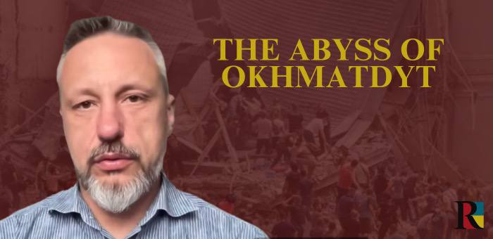 The Abyss of Okhmatdyt