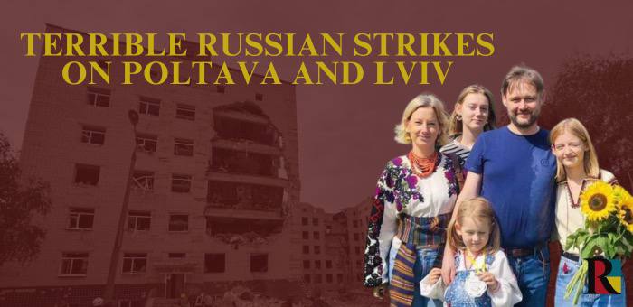 Terrible Russian strikes on Poltava and Lviv: victims, devastation, terror