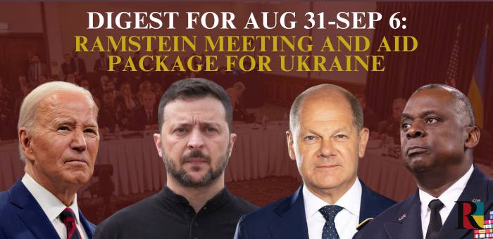 Digest for August 31-September 6: Ramstein meeting and aid package for Ukraine
