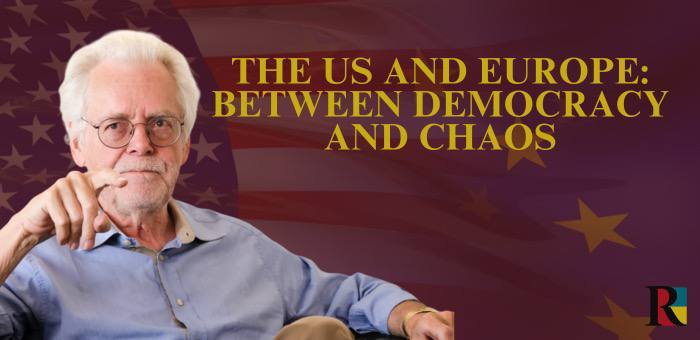 The US and Europe: between democracy and chaos