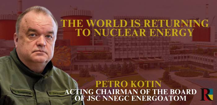 Today, the world is returning to nuclear energy. And Ukraine can be at the forefront
