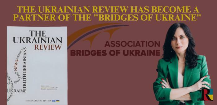 The Ukrainian Review has become a partner of the “Bridges of Ukraine” project to unite Ukrainians abroad