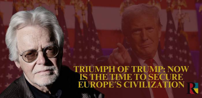The triumph of Trump: now is the time to secure Europe´s civilization