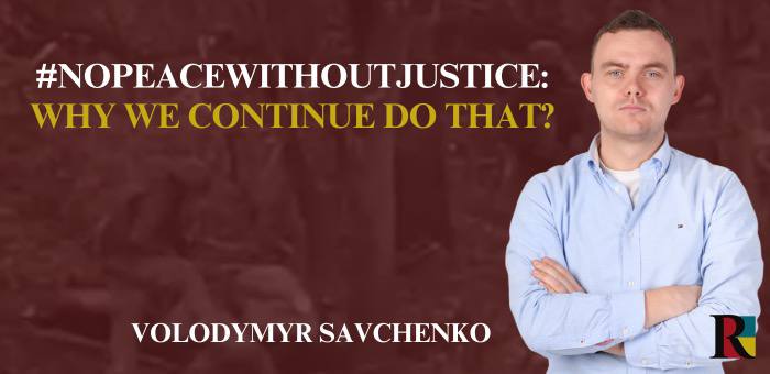 #NoPeaceWithoutJustice: why we continue do that?