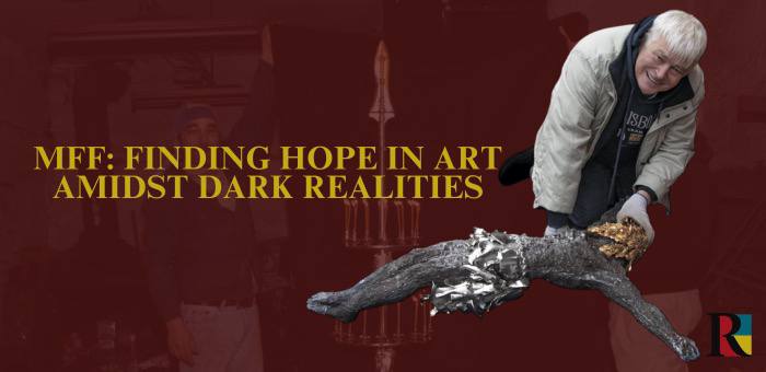 MFF: Finding Hope in Art Amidst Dark Realities