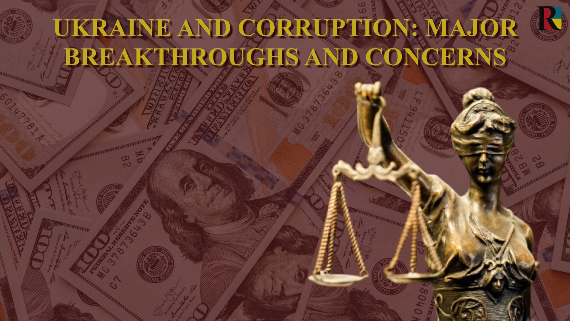 Ukraine and corruption: major breakthroughs and concerns