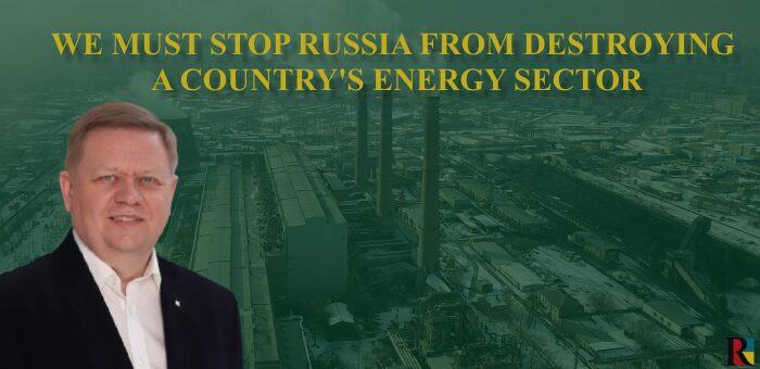 We have to prevent Russia from setting a precedent for the destruction of the energy sector of an entire nation