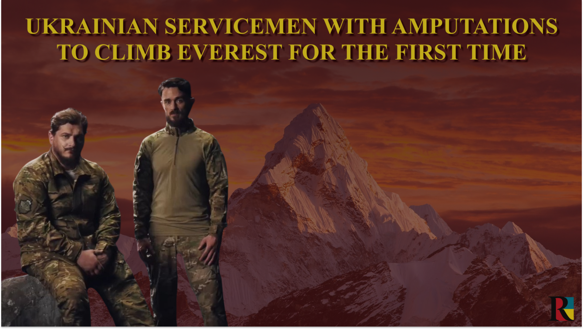 Ukrainian servicemen with amputations to climb Everest for the first time: raise funds for their comrades