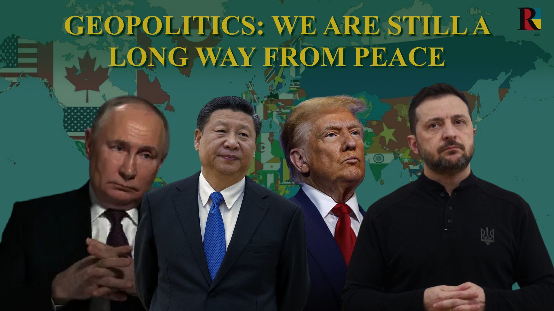 Geopolitics: we are still a long way from peace