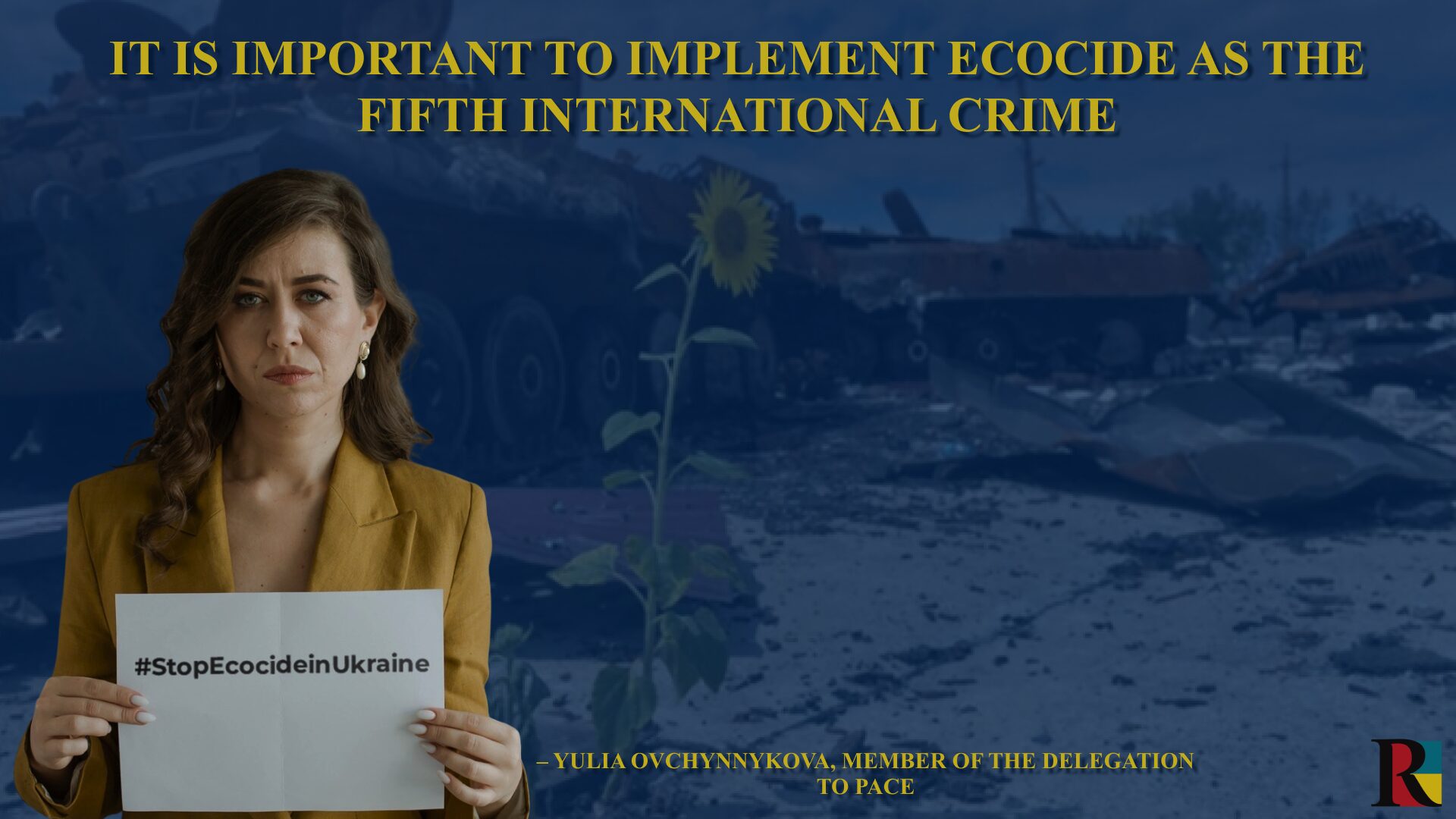 It is important to implement ecocide as the fifth international crime, – Yuliia Ovchynnykova, member of the delegation to PACE