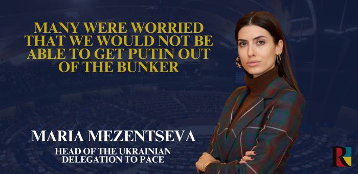 Many were worried that we would not be able to get Putin out of the bunker, – Maria Mezentseva, head of the Ukrainian delegation to PACE