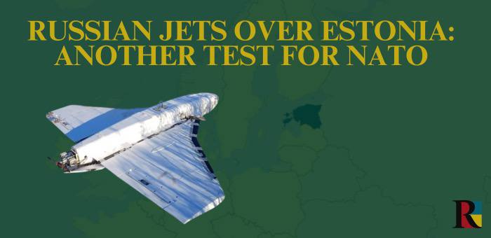 Russian Jets Over Estonia: Another Test for NATO