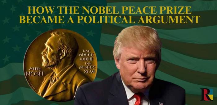 How the Nobel Peace Prize Became a Political Argument