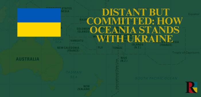 Distant but Committed: How Oceania Stands with Ukraine