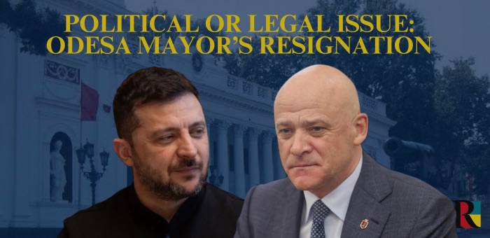 Political or legal Issue: Odesa Mayor’s Resignation