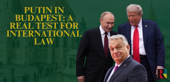 Putin in Budapest: A Real Test for International Law
