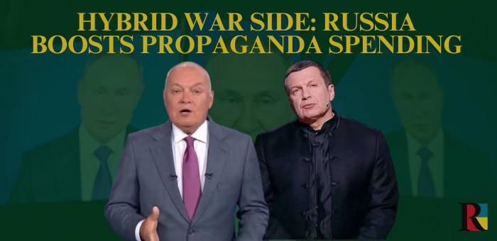 Hybrid War Side: Russia Boosts Propaganda Spending