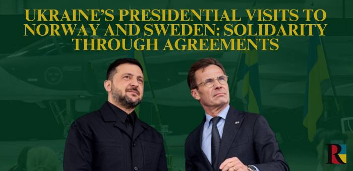 Ukraine’s Presidential Visits to Norway and Sweden: Solidarity Through Agreements