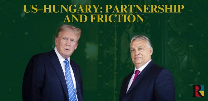 US–Hungary: Partnership and Friction