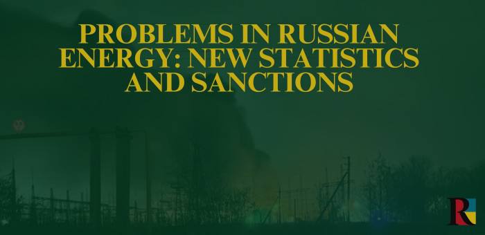 Problems in Russian Energy: New Statistics and Sanctions