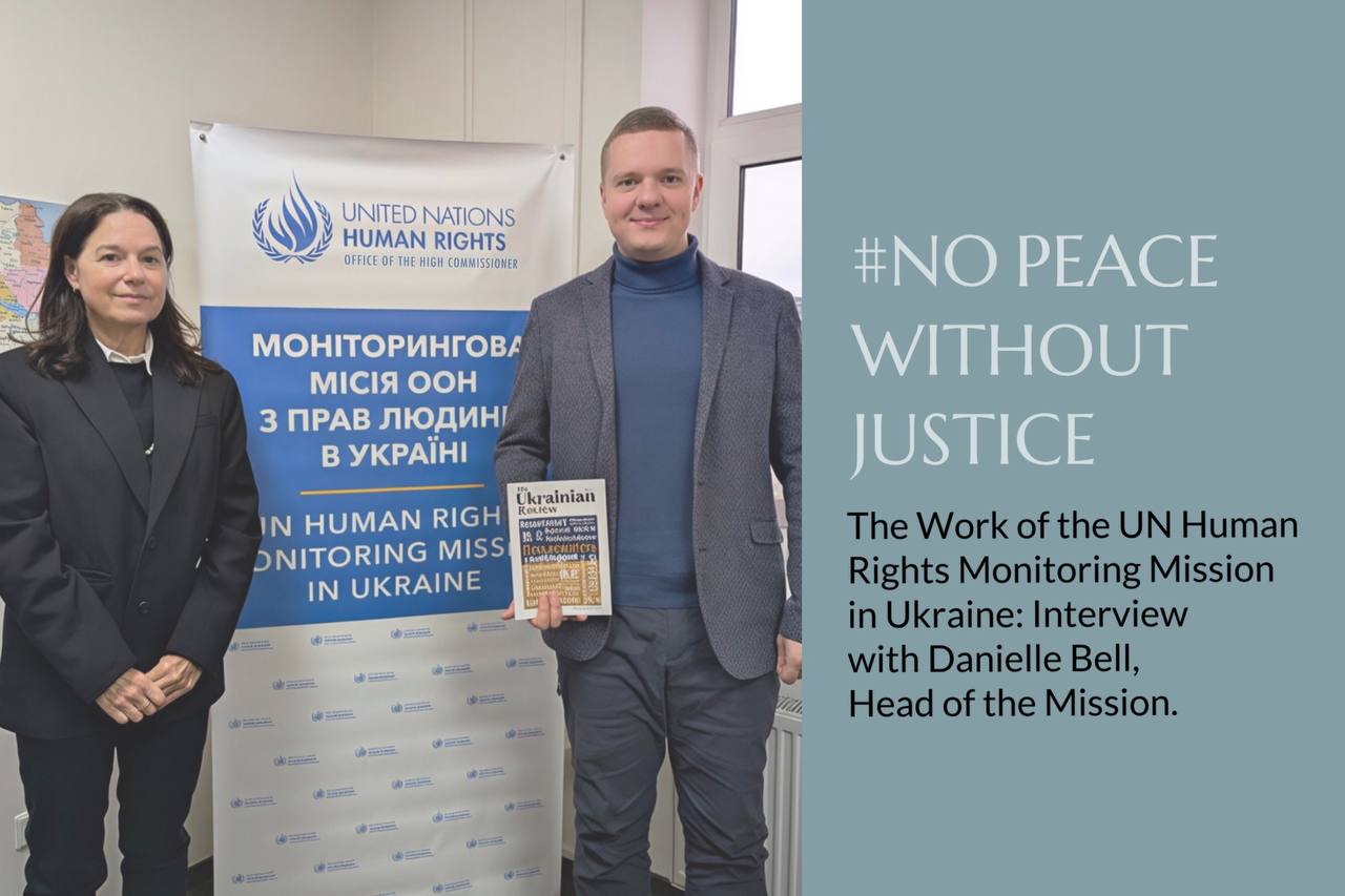 The Work of the UN Human Rights Monitoring Mission in Ukraine: Interview with Danielle Bell, Head of the Mission
