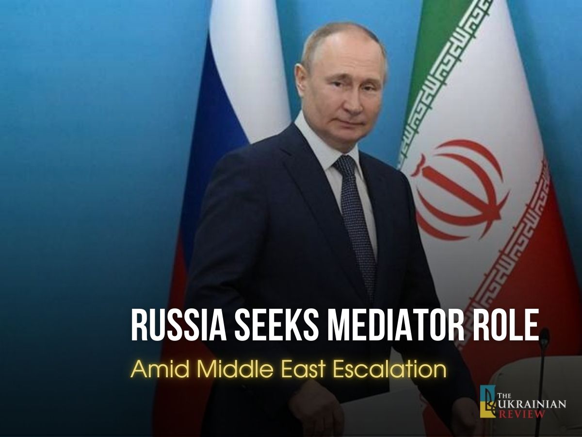 Russia Positions Itself as a Potential Mediator in the Middle East Escalation