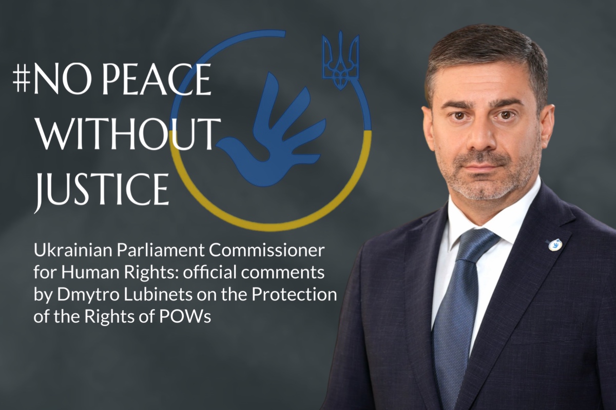 Ukrainian Parliament Commissioner for Human Rights: official comments by Dmytro Lubinets on the Protection of the Rights of POWs